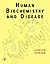 Human Biochemistry and Disease