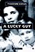 A Lucky Guy by Theodore Kohan