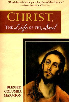 Christ, the Life of the Soul (Paperback)