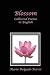Blossom: Collected Poems in...