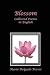 Blossom by Marie Delgado Travis