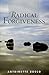 Radical Forgiveness
