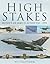 High Stakes: Britain's Air Arms in Action 1945 - 1990