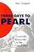 Three Days to Pearl: Incredible Encounter on the Eve of War