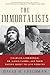 The Immortalists: Charles L...