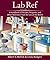 Lab Ref, Volume 2: A Handbook of Recipes, and Other Reference Tools for Use at the Bench
