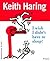 Keith Haring: I Wish I Didn't Have to Sleep! (Adventures in Art Series)