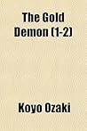 The Gold Demon by Kōyō Ozaki