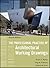 The Professional Practice of Architectural Working Drawings by Osamu A. Wakita