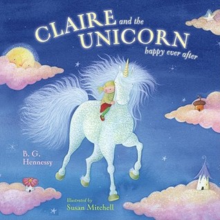 Claire and the Unicorn Happy Ever After (Hardcover)
