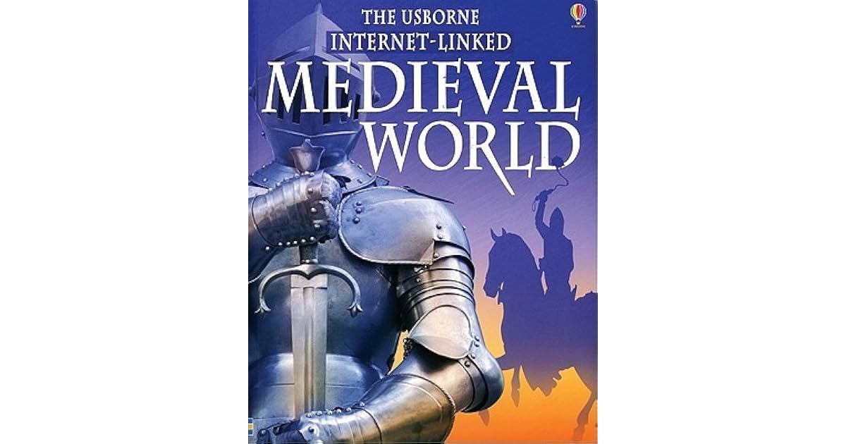 The Usborne Internet Linked Medieval World by Jane Bingham