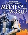The Usborne Internet Linked Medieval World by Jane Bingham