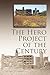 The Hero Project of the Cen...