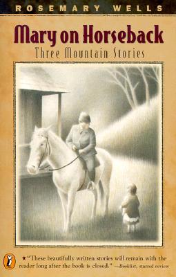 Mary On Horseback: Three Mountain Stories (Paperback)