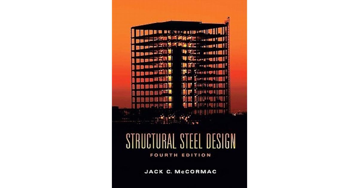 Structural Steel Design by Jack C. McCormac
