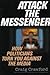 Attack the Messenger: How P...