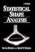 Statistical Shape Analysis