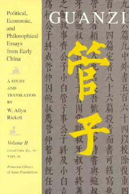 Guanzi: Political, Economic, and Philosophical Essays from Early China (Volume 2)