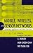 Mobile, Wireless, and Sensor Networks by Rajeev Shorey