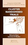Cluster Randomised Trials (Chapman & Hall/CRC Biostatistics Series) Cluster Randomised Trials (Chapman & Hall/CRC Biostatistics Series)
