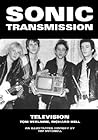 Sonic Transmission: Television Tom Verlaine, Richard Hell