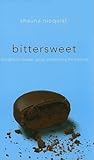 Bittersweet: Thou...
