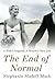 The End of Normal