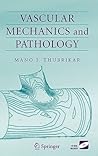 Vascular Mechanics and Pathology