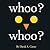 Whoo? Whoo?