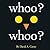 Whoo? Whoo?