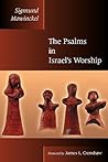 The Psalms in Israel's Worship (The Biblical Resource Series (BRS))