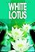 White Lotus by Donald G. Moore