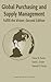 Global Purchasing and Supply Management: Fulfill the Vision (Mathematics Education Library)