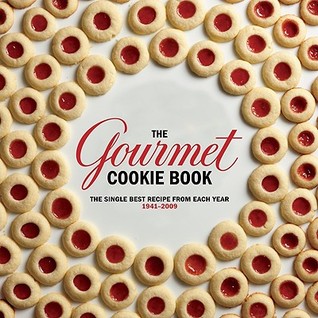 The Gourmet Cookie Book: The Single Best Recipe from Each Year 1941-2009 (Hardcover)