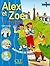 Alex Et Zoe Et Compagne 1: ...