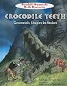 Crocodile Teeth: Geometric Shapes in Action (Mandrill Mountain Math Mysteries)
