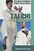 Tai CHI for Beginners (From Couch to Conditioned: A Beginner's Guide to Getting Fit)