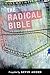 The Radical Bible by Kevin Ahern