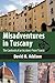Misadventures in Tuscany: T...