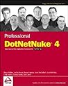 Professional Dotnetnuke 4: Open Source Web Application Framework for ASP.NET 2.0 Professional Dotnetnuke 4: Open Source Web Application Framework for ASP.NET 2.0