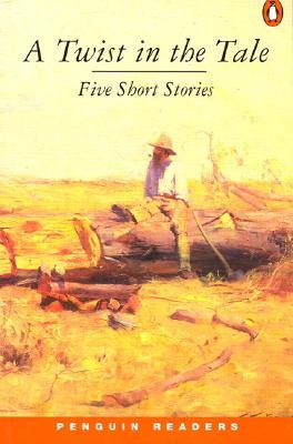 A Twist in the Tale: Five Short Stories (Paperback)
