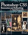 Photoshop CS5 Restoration and Retouching For Digital Photographers Only