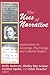 The Uses of Narrative: Explorations in Sociology, Psychology and Cultural Studies (Memory and Narrative)