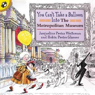 You Can't Take a Balloon into the Metropolitan Museum (Paperback)