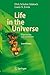 Life in the Universe: Expectations and Constraints (Advances in Astrobiology and Biogeophysics)