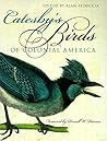 Catesby's Birds of Colonial America (Fred W. Morrison Series in Southern Studies)