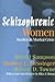 Schizophrenic Women