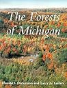 The Forests of Michigan by Donald I. Dickmann