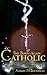 The Born-Again Catholic