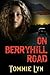 On Berryhill Road